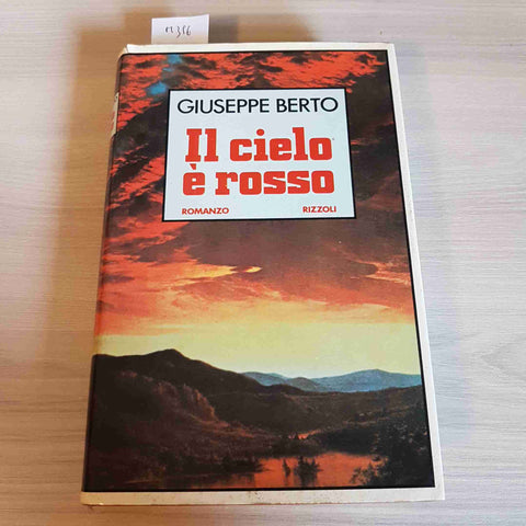 IL CIELO E' ROSSO - GIUSEPPE BERTO - RIZZOLI - 1979