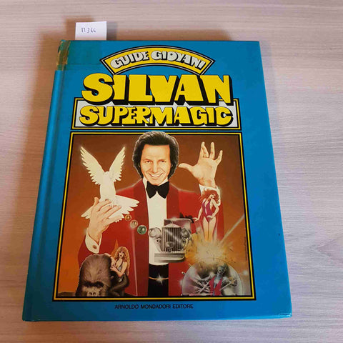 SILVAN SUPERMAGIC magia trucchi illusionismo GUIDE GIOVANI - MONDADORI - 1984