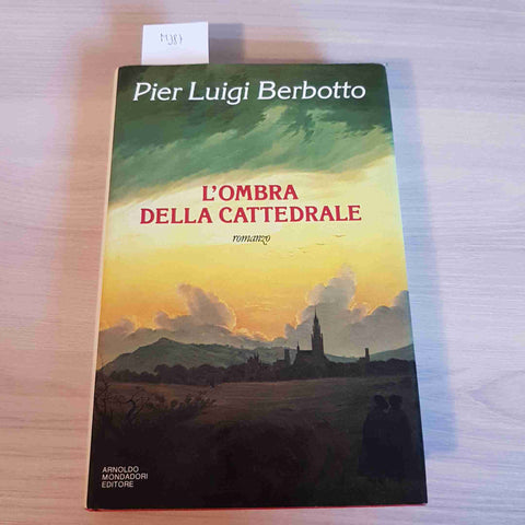 L'OMBRA DELLA CATTEDRALE - PIER LUIGI BARBOTTO - MONDADORI - 1989