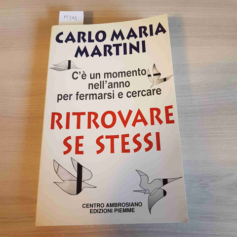 RITROVARE SE STESSI - CARLO MARIA MARTINI - CENTRO AMBROSIANO EDIZIONI PIEMME