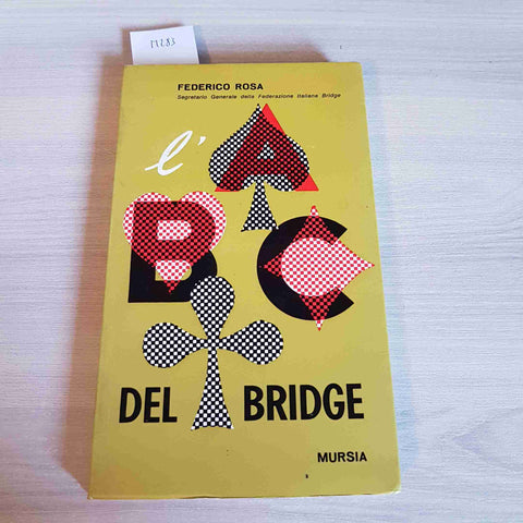 L'ABC DEL BRIDGE - FEDERICO ROSA - MURSIA - 1967