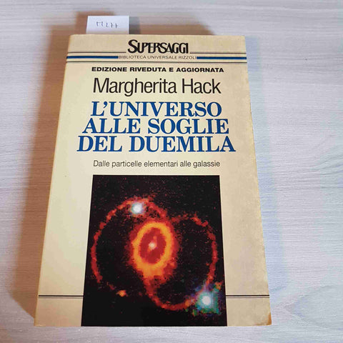 L'UNIVERSO ALLE SOGLIE DEL DUEMILA - MARGHERITA HACK - RIZZOLI - 1995