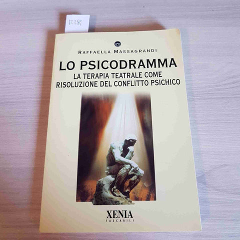 LO PSICODRAMMA LA TERAPIA TEATRALE COME RISOLUZIONE DEL CONFLITTO PSICHICO -2000