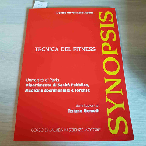 SYNOPSIS TECNICA DEL FITNESS - TIZIANO GEMELLI 2018 MEDEA scienze motorie PAVIA