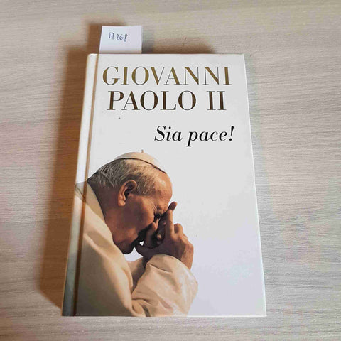 SIA PACE! - GIOVANNI PAOLO II - SAN PAOLO - 2005