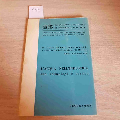 L'ACQUA NELL'INDUSTRIA SUO REIMPIEGO E SCARICO 1969 ANDIS ingegneria sanitaria