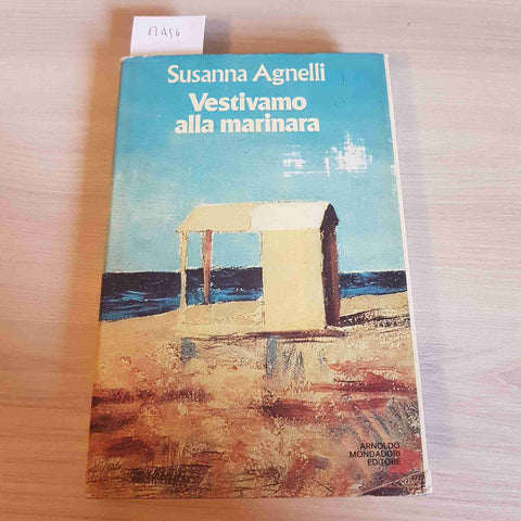 VESTIVAMO ALLA MARINARA - SUSANNA AGNELLI - MONDADORI - 1975