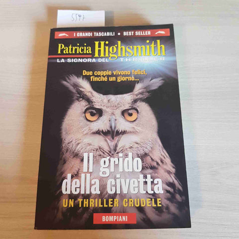 IL GRIDO DELLA CIVETTA thriller giallo noir PATRICIA HIGHSMITH - BOMPIANI - 1999