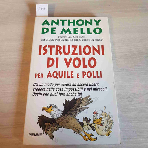 ISTRUZIONI DI VOLO PER AQUILE E POLLI - ANTHONY DE MELLO - PIEMME - 1996