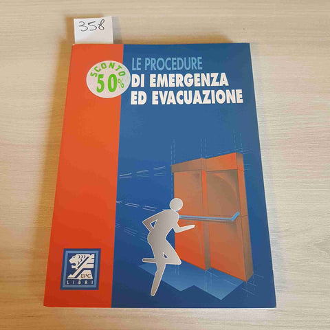 LE PROCEDURE DI EMERGENZA ED EVACUAZIONE - EPC LIBRI 2000 sicurezza sul lavoro