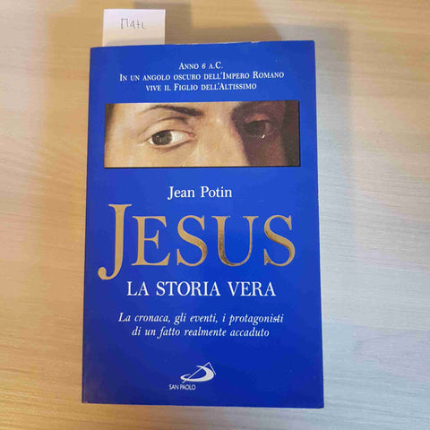 JESUS LA STORIA VERA - JEAN POTIN - SAN POALO - 1998