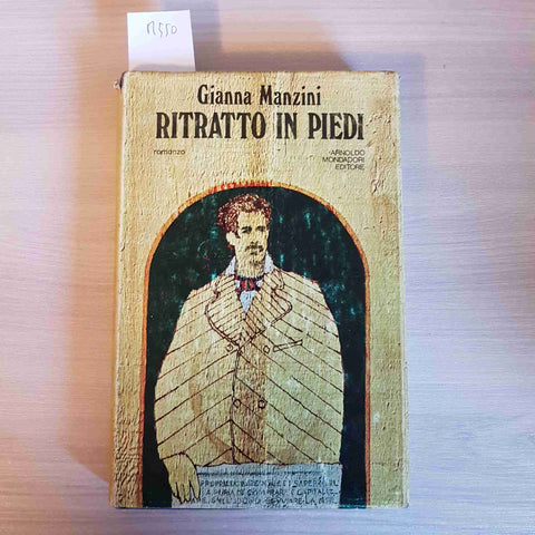 RITRATTO IN PIEDI - GAINNA MANZINI - MONDADORI - 1971