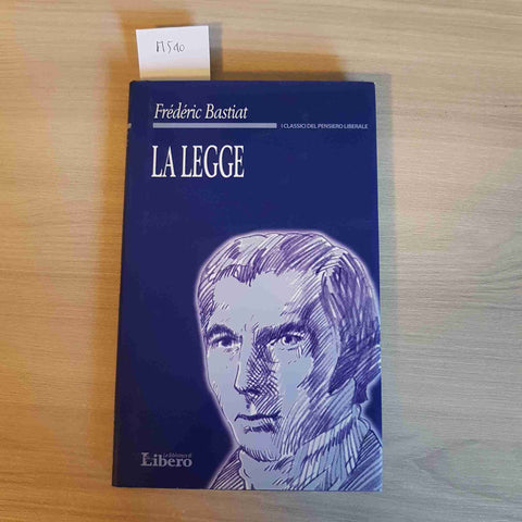 LA LEGGE - FREDERIC BASTIAT - LIBERO - 2005