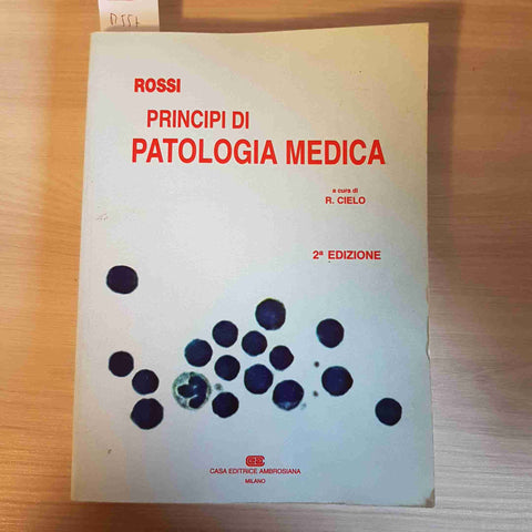 PRINCIPI DI PATOLOGIA MEDICA - R. CIELO - CASA EDITRICE AMBROSIANA - 1994