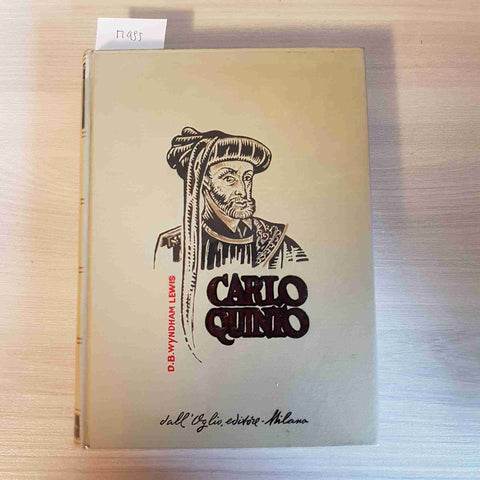 CARLO QUINTO - LEWIS - DALL'OGLIO EDITORE - 1964