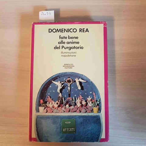 FATE BENE ALLE ANIME DEL PURGATORIO - DOMENICO REA - MONDADORI - 1977