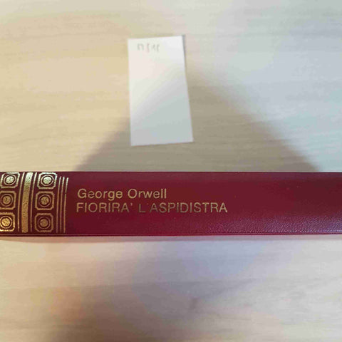 FIORIRA' L'ASPIDISTRA - GEORGE ORWELL - 1966 - MONDADORI