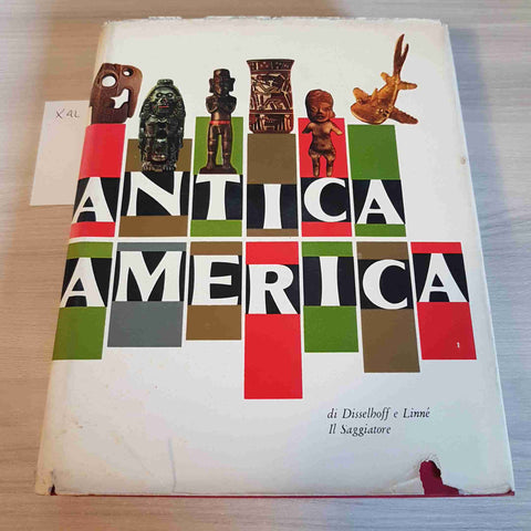 ANTICA AMERICA - IL MARCOPOLO - IL SAGGIATORE - 1961 DISSELHOFF LINNE'