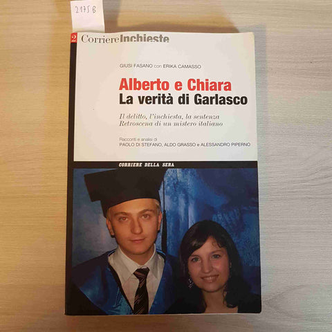 ALBERTO E CHIARA la verita' di Garlasco FASANO CAMASSO 2008 CORRIERE DELLA SERA