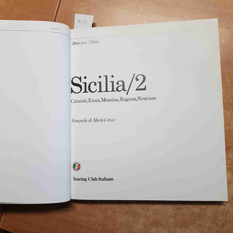 SICILIA/2 Catania Enna Messina Ragusa Siracusa ATTRAVERSO L'ITALIA TOURING 1988