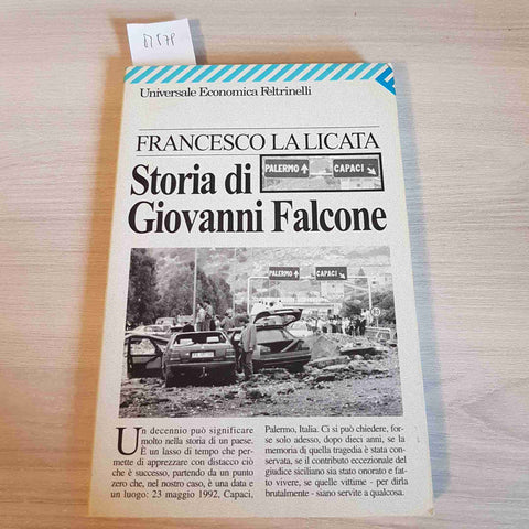 STORIA DI GIOVANNI FALCONE - FRANCESCO LA LICATA - FELTRINELLI - 2010