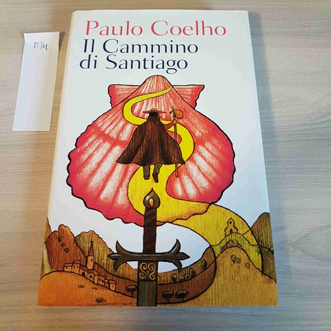 IL CAMMINO DI SANTIAGO - PAULO COELHO - MONDOLIBRI - 2001