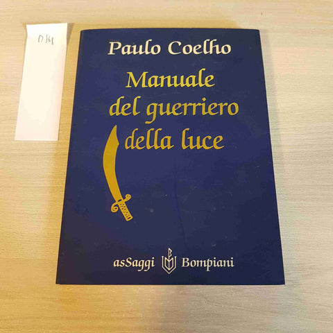 MANUALE DEL GUERRIERO DELLA LUCE - PAULO COELHO - BOMPIANI filosofia 1997