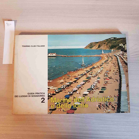 MARINE DELL'ADRIATICO E DELLO IONIO - TOURING CLUB ITALIANO - 1965