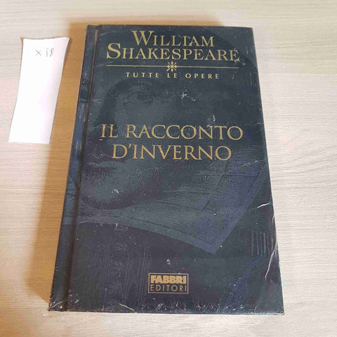 IL RACCONTO D'INVERNO - WILLIAM SHAKESPEARE TUTTE LE OPERE - FABBRI EDITORE