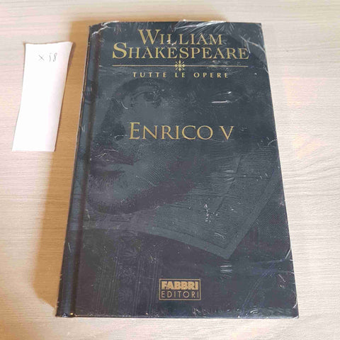 ENRICO V - WILLIAM SHAKESPEARE TUTTE LE OPERE - FABBRI EDITORE