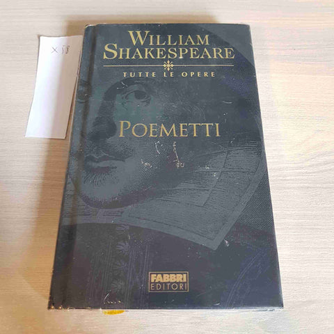 POEMETTI - WILLIAM SHAKESPEARE TUTTE LE OPERE - FABBRI EDITORE