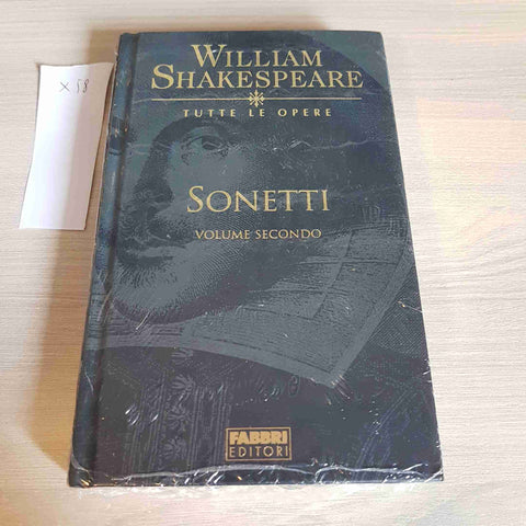 SONETTI VOLUME SECONDO - WILLIAM SHAKESPEARE TUTTE LE OPERE - FABBRI EDITORE