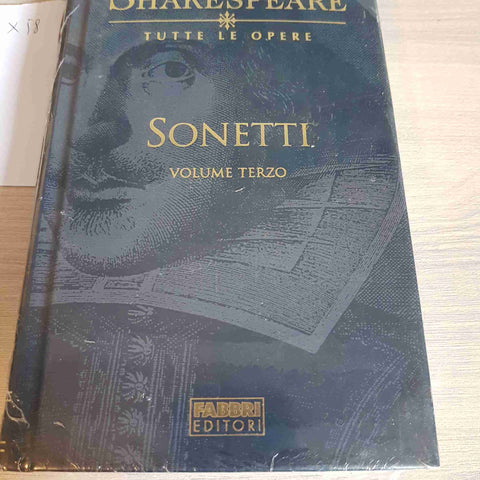 SONETTI VOLUME TERZO - WILLIAM SHAKESPEARE TUTTE LE OPERE - FABBRI EDITORE