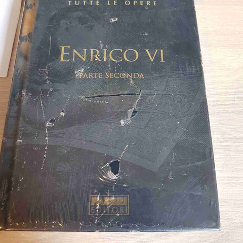 ENRICO VI PARTE SECONDA - WILLIAM SHAKESPEARE TUTTE LE OPERE - FABBRI EDITORE