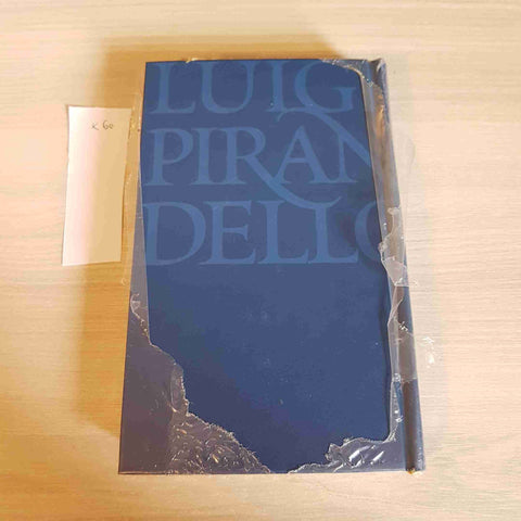 SEI PERSONAGGI IN CERCA D'AUTORE, ENRICO IV- PIRANDELLO TUTTE LE OPERE - FABBRI