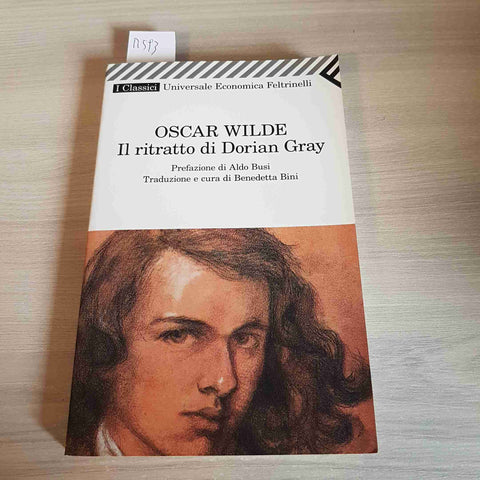 IL RITRATTO DI DORIAN GRAY - OSCAR WILDE - FELTRINELLI - 2011