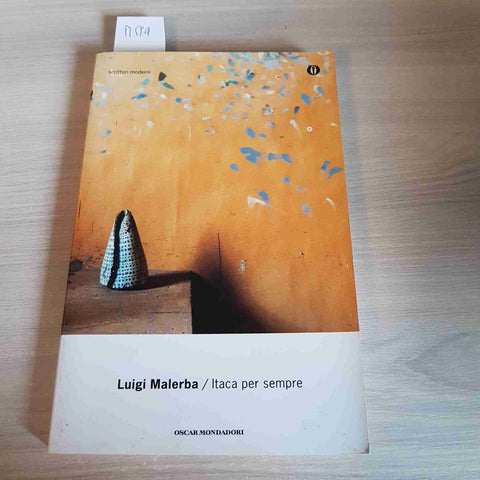 ITACA PER SEMPRE - LUIGI MALERBA - MONDADORI - 2013