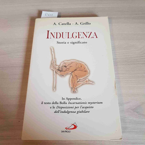 INDULGENZA STORIA E SIGNIFICATO - CATELLA, GRILLO - SAN PAOLO - 1999