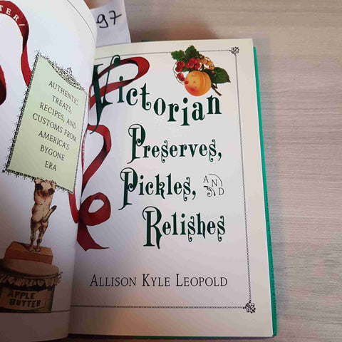 VICTORIAN PRESERVES PICKLES AND RELISHES - ALLISON KYLE LEOPOLD - 1992