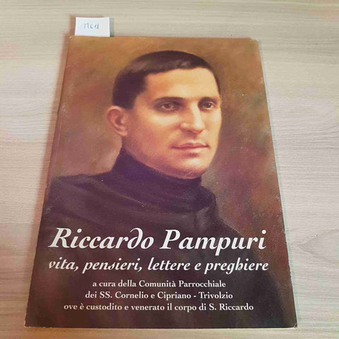 RICCARDO PAMPURI VITA, PENSIERI, LETTERE E PREGHIERE trivolzio pavia pavese