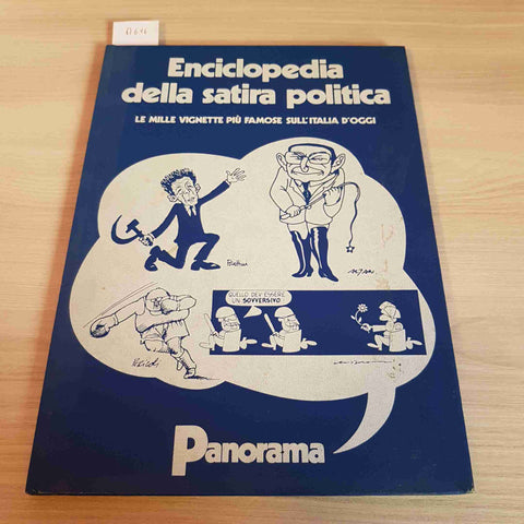 ENCICLOPEDIA DELLA SATIRA POLITICA LE MILLE VIGNETTE PIU' FAMOSE SULL'ITALIA