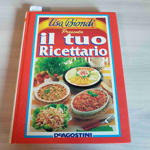 IL TUO RICETTARIO - LISA BIONDI - DEAGOSTINI - 1995