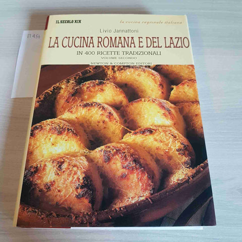 LA CUCINA ROMANA E DEL LAZIO - JANNATTONI - NEWTON COMPTON - 2003