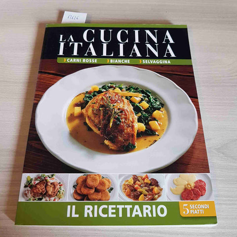 LA CUCINA ITALIANA IL RICETTARIO - QUADRATUM - 2010