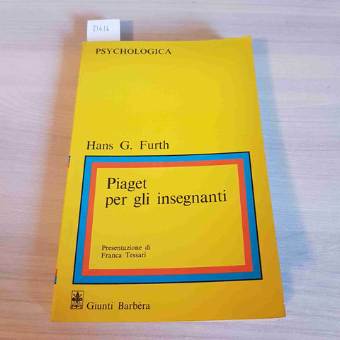 PIAGET PER GLI INSEGNANTI - HANS G. FURTH - GIUNTI BARBERA - 1982