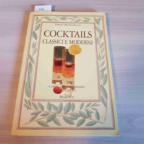 COCKTAILS CLASSICI E MODERNI - EMILIO MONTORFANO - 1990