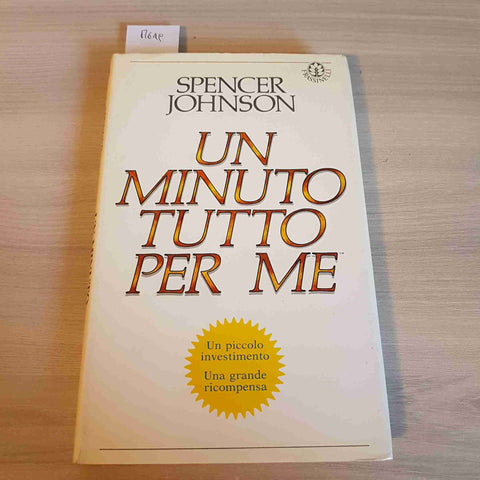 UN MINUTO TUTTO PER ME - SPENCER JOHNSON - FRASSINELLI - 1986