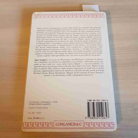 IL MITO DELLA CATTIVA MADRE - JANE SWIGART - LONGANESI & C. - 1992