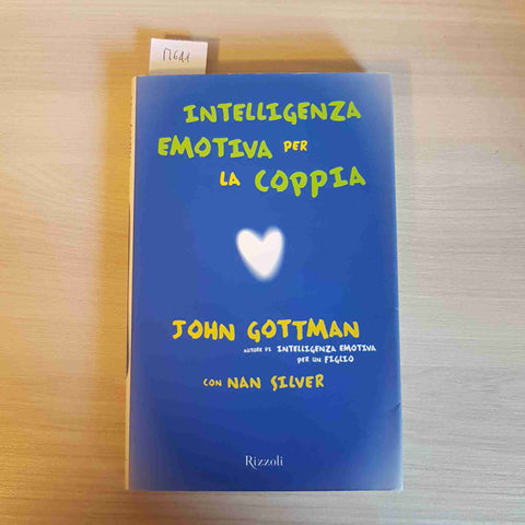 INTELLIGENZA EMOTIVA PER LA COPPIA - JOHN GOTTMAN - RIZZOLI - 1999