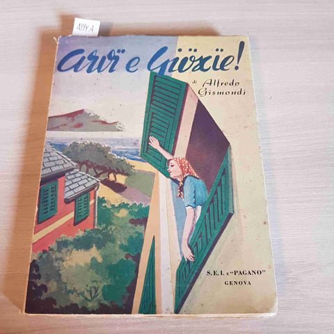 ARVI E GIOXIE - ALFREDO GISMONDI - SEI E PAGANO - 1953 poesia dialettale